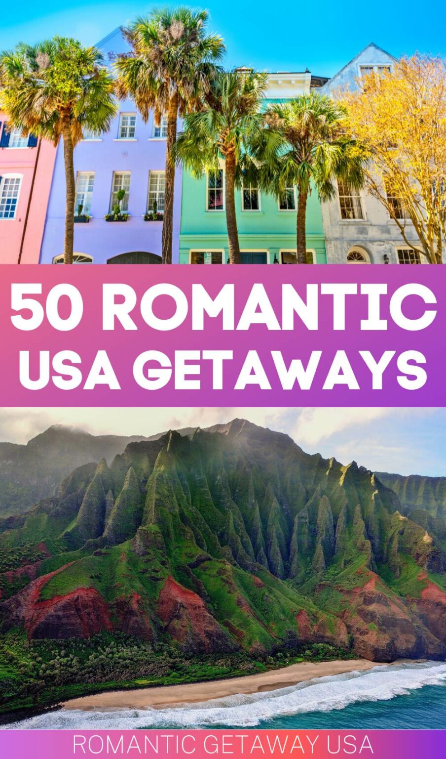 50 Most Romantic Getaways In The United States For Couples Romantic Getaway Usa 